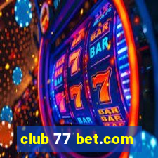 club 77 bet.com